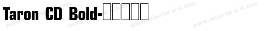 Taron CD Bold字体转换